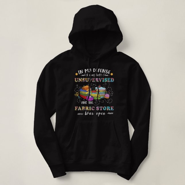 Quilters Funny von unbeaufsichtigten Fabric Store Hoodie (Design vorne)
