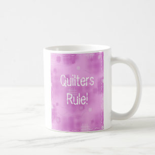 Quilters Regel! Tasse