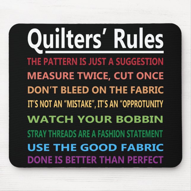 Quilters Regeln Mousepad (Vorne)