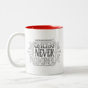 Quilters schnitt nie Ecken-Tasse Zweifarbige Tasse