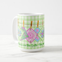 Quilters Tasse - Zitat - Closesline-Steppdecke