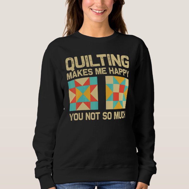 Quilting For Sewing Enthusiast Men Women Quilt 1 Sweatshirt (Vorderseite)