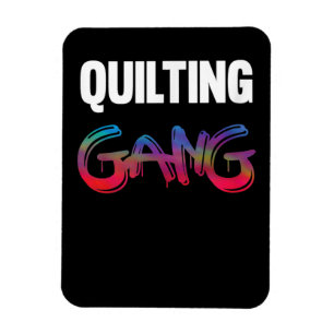Quilting Gang Funny Gifts Quilly Lovers Magnet