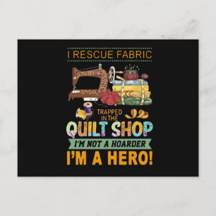 Quilting   I Rescue Fabric gefangen das Quilt Postkarte