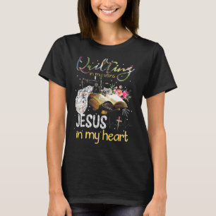 Quilting ist in meinen Venen Jesus ist in meinem H T-Shirt