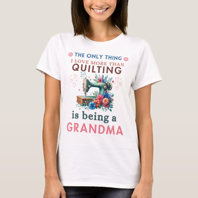 Quilting Lover Oma Funny Quilting Liebesgeschenke T-Shirt (Vorderseite)