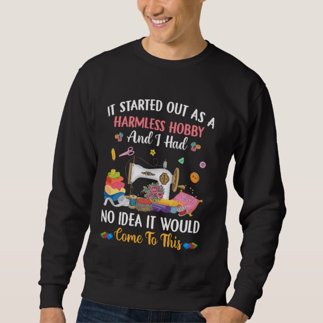 Quilting Sewing Stuff Sewerfer Lover Seamstress Pa Sweatshirt (Vorderseite)