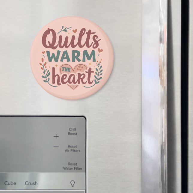 "Quilts Warm The Heart" Gemütlicher Quiltekern Magnet (In Situ (Kühlschrank))