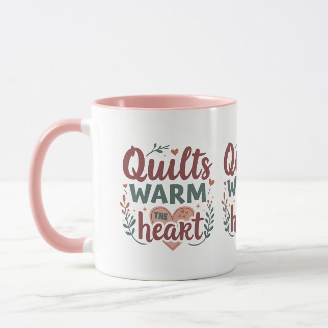 "Quilts Warm The Heart" Gemütlicher Quiltekern Tasse (Links)