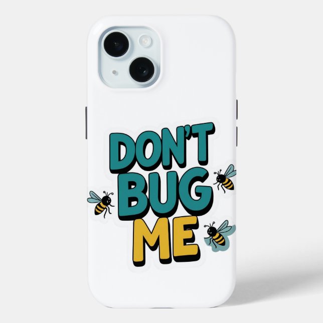 Quirky Bee Pun - Bug Me Artwork nicht Case-Mate iPhone Hülle (Rückseite)