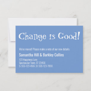 Quirky "Change is Good" Blue New Address Card Mitteilungskarte