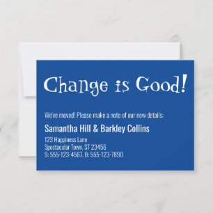 Quirky "Change is Good" Deep Blue New Address Card Mitteilungskarte