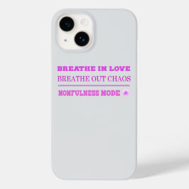 Quirky Pink Momfulness Mode ON – Breathe Love Case-Mate iPhone 14 Hülle