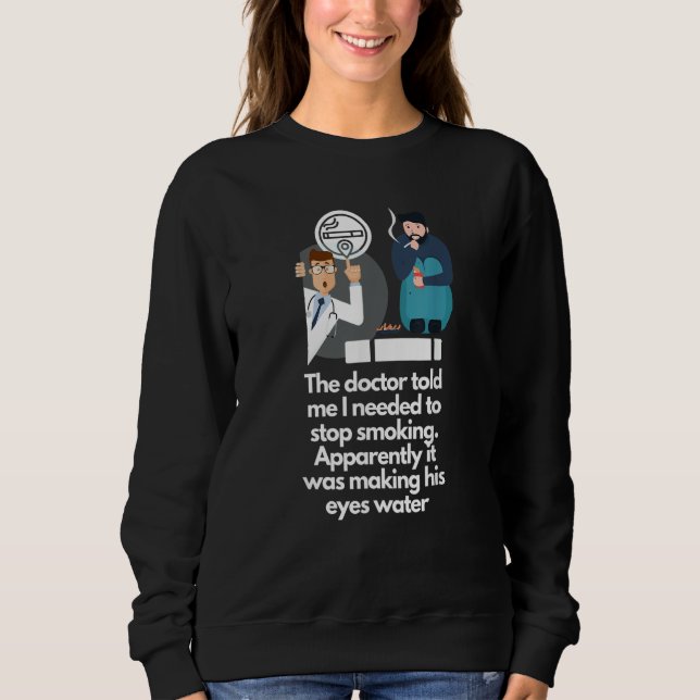 Quit Smoking Sweatshirt (Vorderseite)