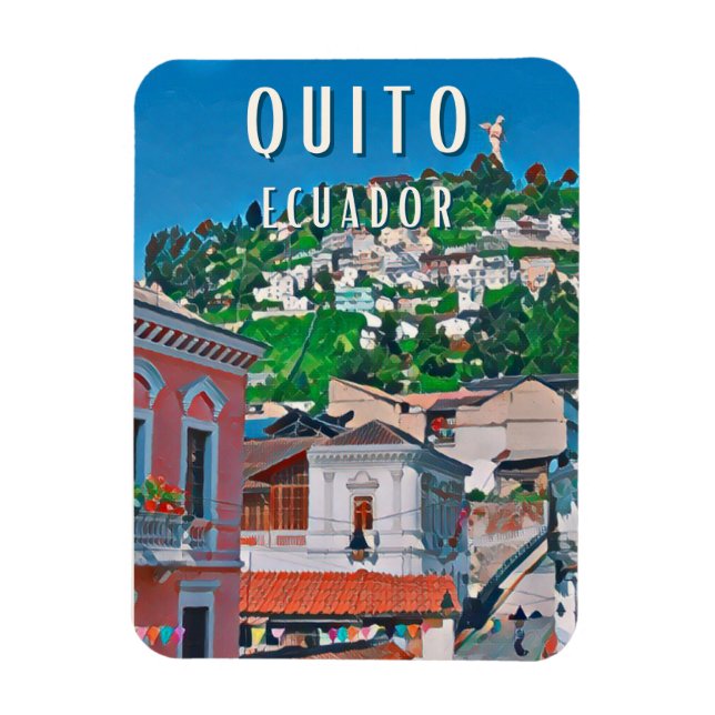 Quito - Die Hauptstadt Ecuadors Magnet (Vertikal)