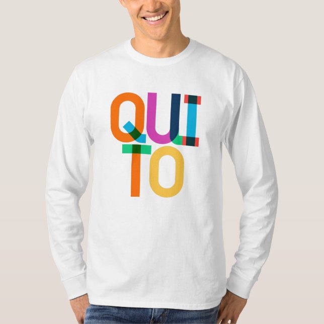 Quito Ecuador Pop Art Letters T-Shirt (Vorderseite)