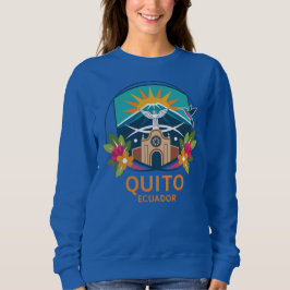 Quito Ecuador Südamerika Sweatshirt