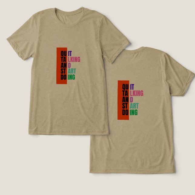 #QuitTalking&StartDoingT-Shirt Tri-Blend Shirt (Design Vorderseite & Rückseite)