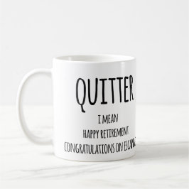 Quitter Retirement Geschenk, Funny Retirement Gesc Kaffeetasse