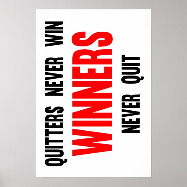 Quitters nie gewinnen Gewinner nie aufhören Poster (Vorne)