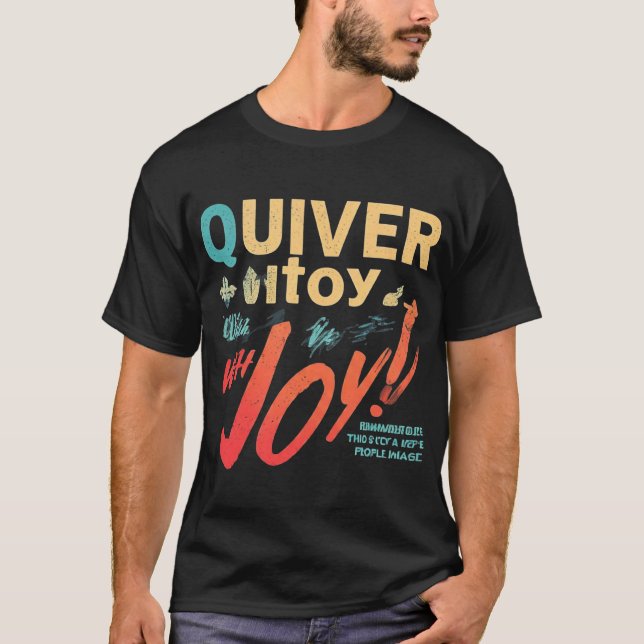 Quiver with Joy T-Shirt (Vorderseite)
