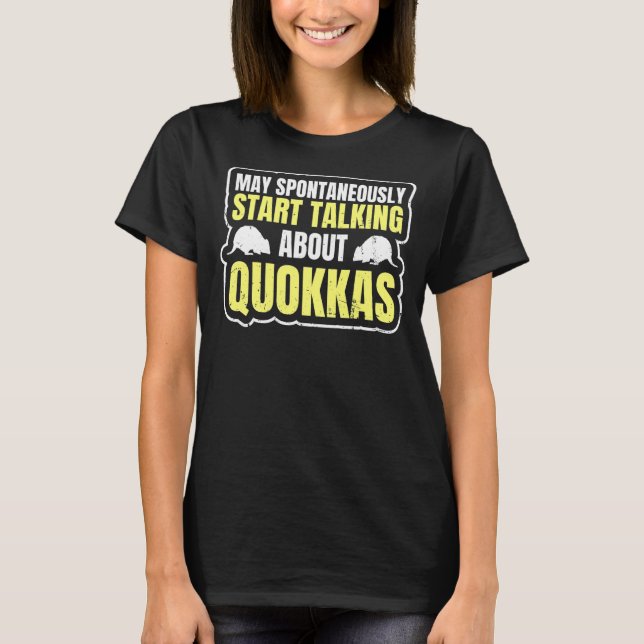 Quokka-Zitat für einen Quokka-Fan T-Shirt (Vorderseite)