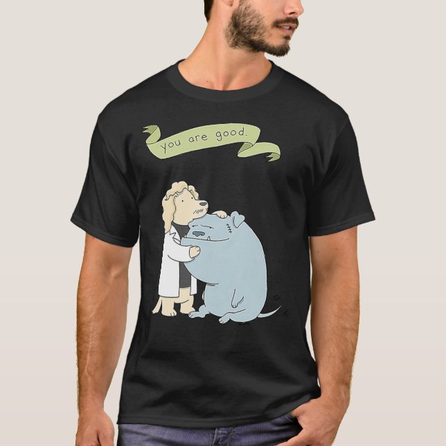 "You are good" Special Edition Liz Climo T-Shirt (Vorderseite)