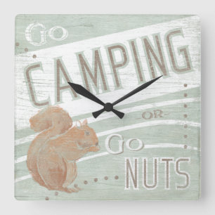 Quote   Go Camping, Or Go Nuts Quadratische Wanduhr