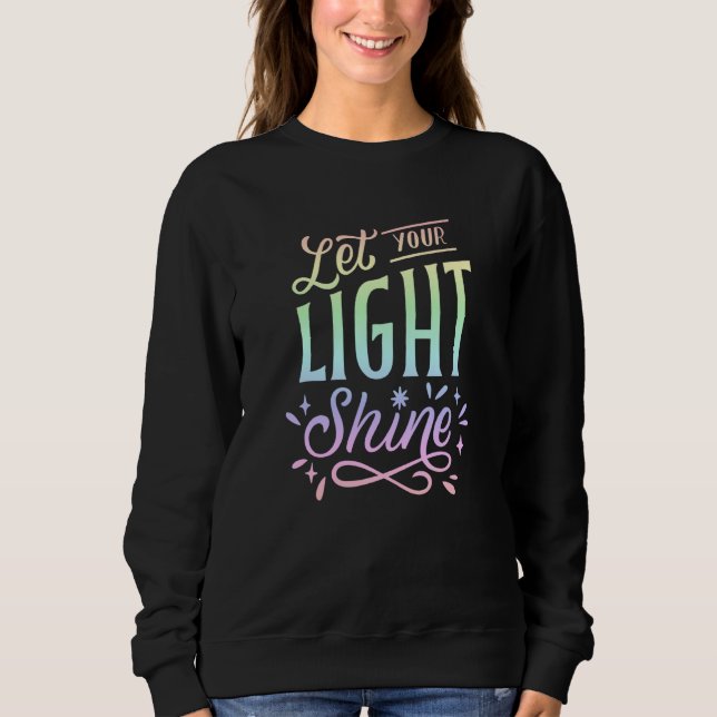 Quote Pastel Rainbow Cute Inspiration Sweatshirt (Vorderseite)