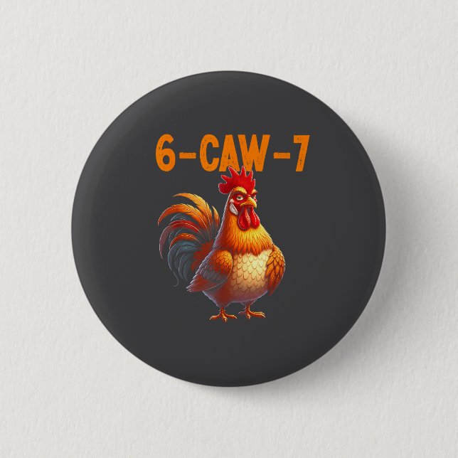 Quote Rooster 67 Meme Funny Chicken Humor  Button (Vorderseite)