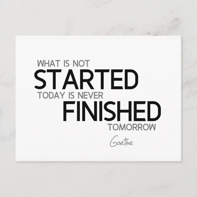 QUOTEN: Goethe: Heute gestartet, morgen fertig Postkarte (Vorderseite)