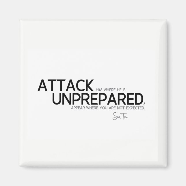 QUOTEN: Sun Tzu: Angriff unvorbereitet Magnet (Vorne)