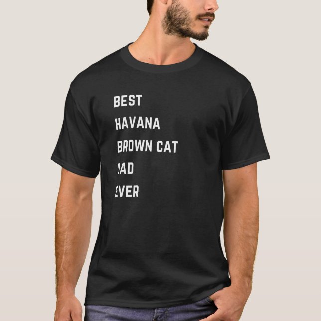quotes Best Havana Brown Cat Dad slogan words T-Shirt (Vorderseite)