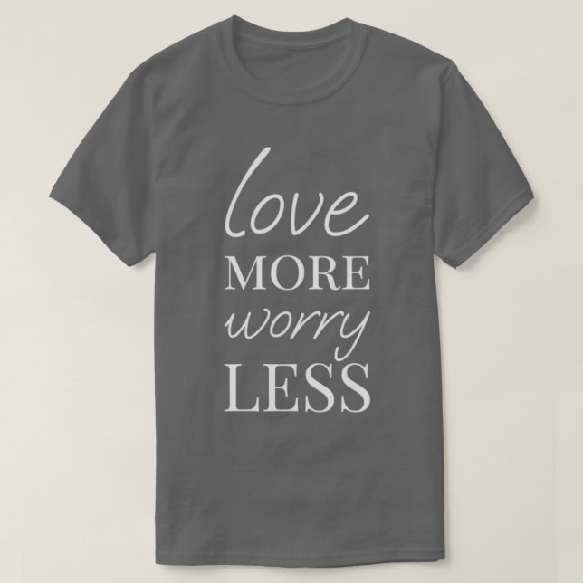 Quotes für die Liebe für das Leben T-Shirt (Design vorne)