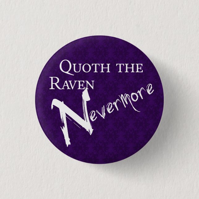 Quoth the raven Nevermore Button (Vorderseite)