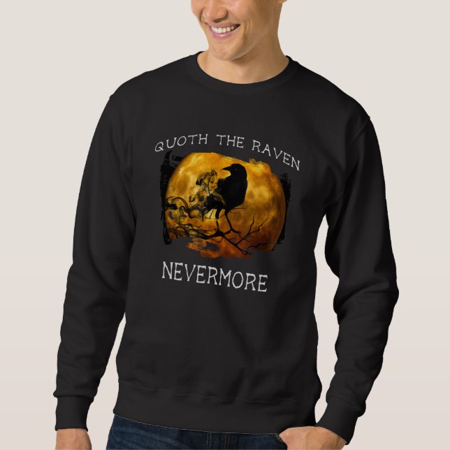 Quoth the Raven Nevermore Halloween Spooky Sweatshirt (Vorderseite)