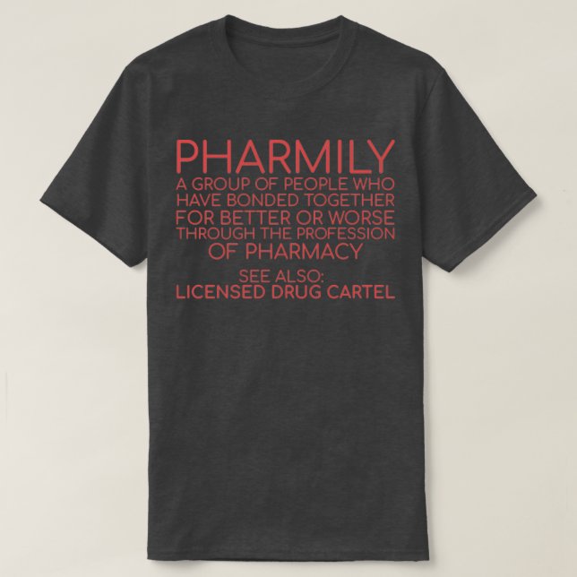 QuotPharmacy Pharmily Pharmacyquot T-Shirt (Design vorne)