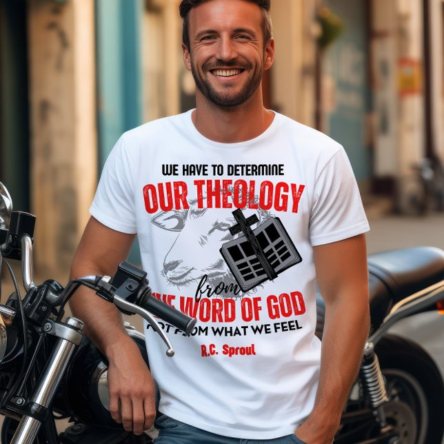 R. C. Sproul Quote T-Shirt (Von Creator hochgeladen)