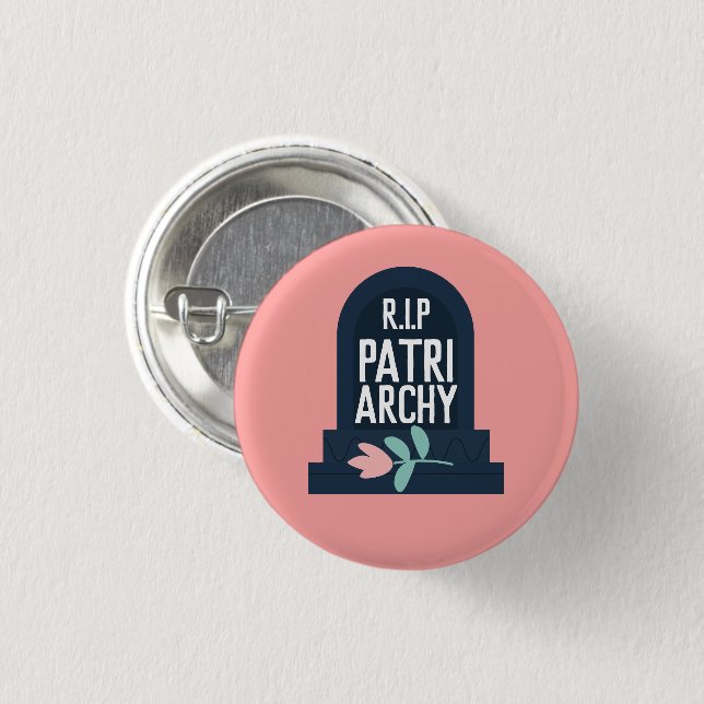 "R.I.P Patriarchy " Button (Vorne & Hinten)