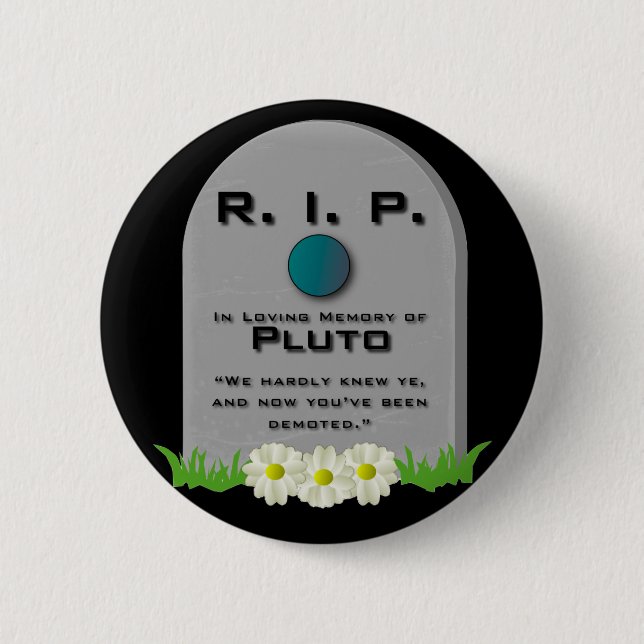 R.I.P. Pluto Button (Vorderseite)