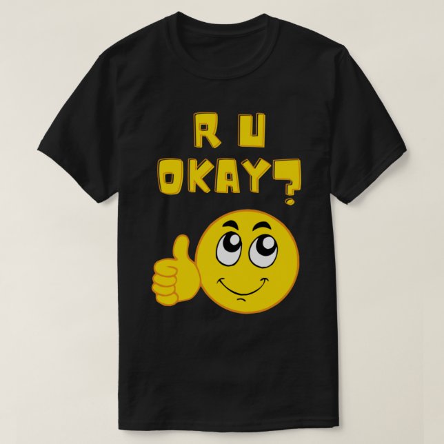 R U okay sind Sie okay? T-Shirt (Design vorne)