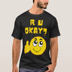 R U okay sind Sie okay? T-Shirt