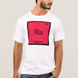 Ra - Raphael Lustiges Chemie-Element-Symbol-T-Shir T-Shirt