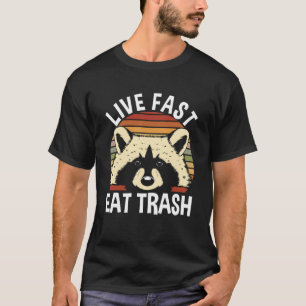 Raccoon Camping Live Fast Eat Müll T-Shirt