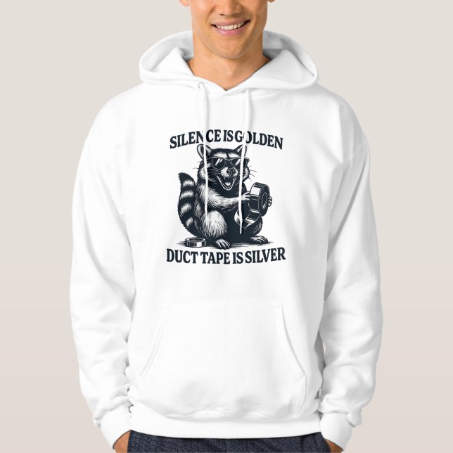 Raccoon Duct Tape Silver Quote Hoodie (Vorderseite)