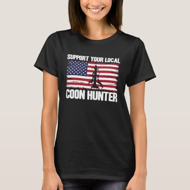 Raccoon Hunting USA Flag Support Your Local Coon H T-Shirt (Vorderseite)