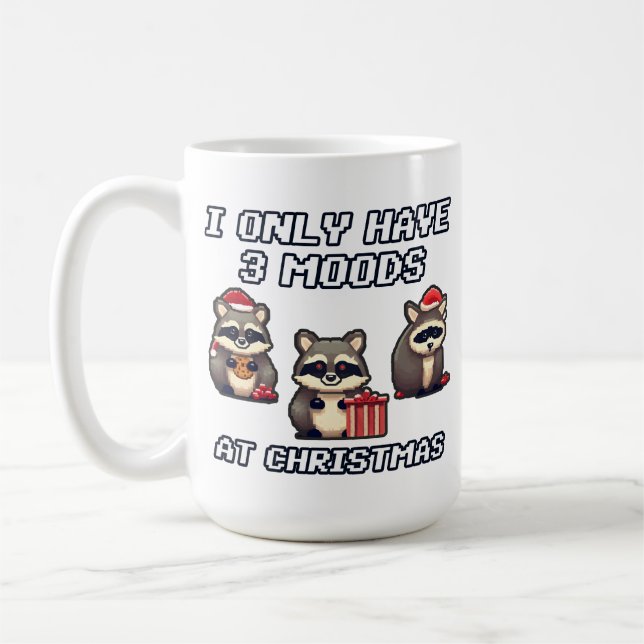 Raccoon Ich habe nur 3 Stimmungen zu Weihnachten Kaffeetasse (Links)