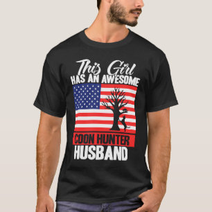 Raccoon Jagdsaison USA Flag Ehefrau Phantastisch C T-Shirt