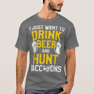 Raccoon Jagen Jahreszeit Drink Biercoon Jäger T-Shirt