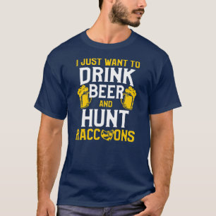 Raccoon Jagen Jahreszeit Drink Biercoon Jäger  T-Shirt